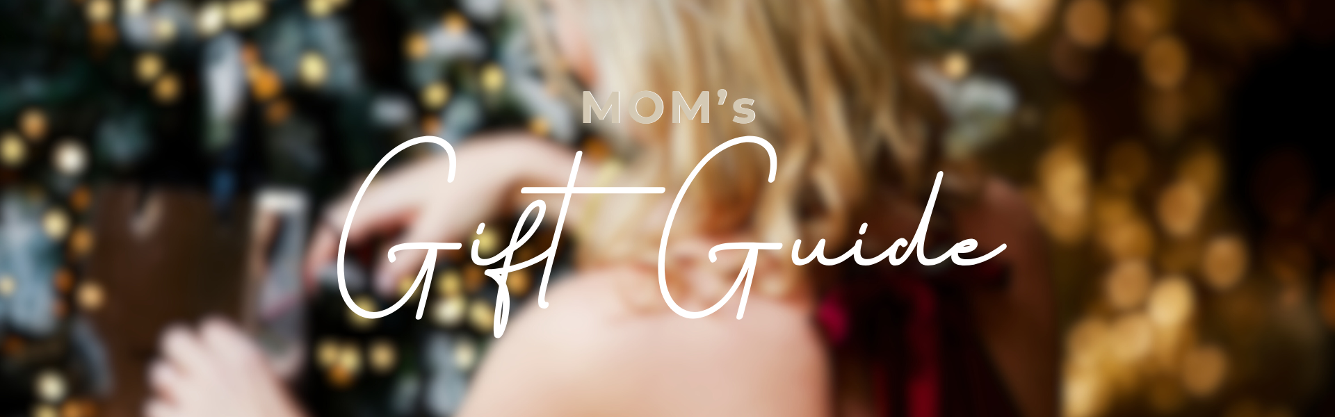 Best Gifts For Mom